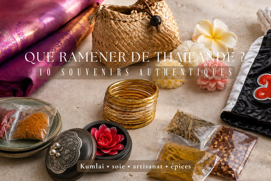 Que ramener de Thaïlande ? 10 souvenirs authentiques à rapporter