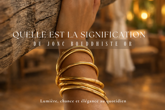 Signification du jonc bouddhiste or Baan Kumlai porté au poignet