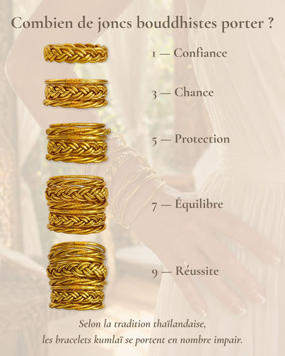 Combien porter de joncs bouddhistes or tressés Bâan Kumlaï : 1, 3, 5, 7 ou 9 bracelets Kumlai selon la tradition.